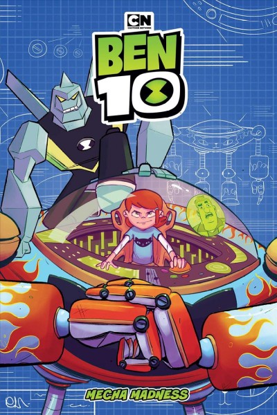 Mecha madness Ben 10 written by C.B. Lee ; illustrated by Lidan Chen ; colored  by Eleonora Bruni ; lettered by Warren Montgomery.