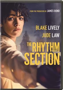 The rhythm section [videorecording] / director, Reed Morano.