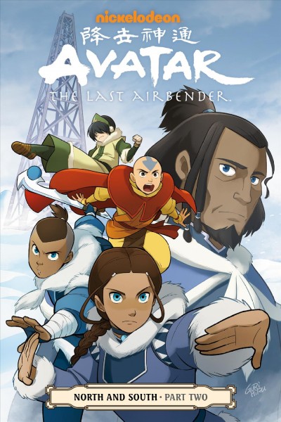 Avatar, the last airbender. North and south. Part two / script, Gene Yuen Yang ; art and cover, Gurihiru ; lettering, Michael Heisler.