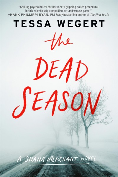 The dead season / Tessa Wegert.