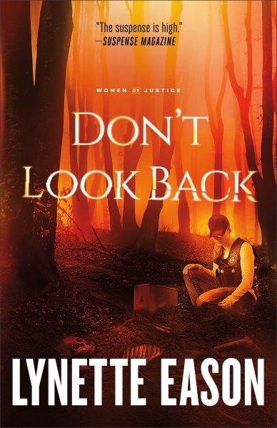 Don't look back / Lynette Eason.