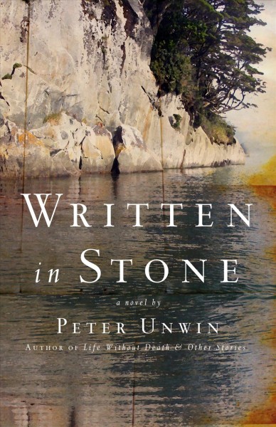 Written in stone : a novel / by Peter Unwin.