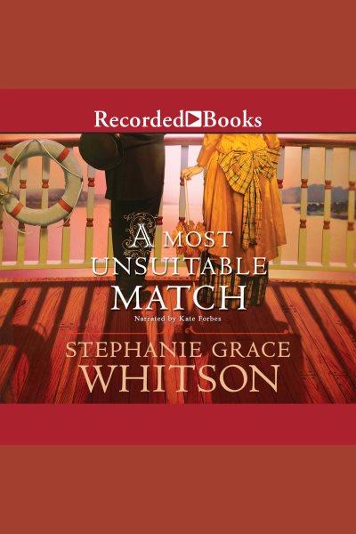 A most unsuitable match [electronic resource]. Stephanie Grace Whitson.