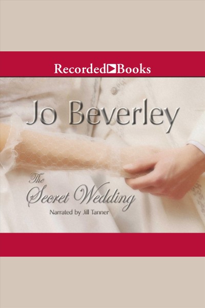 The secret wedding [electronic resource] : Malloren series, book 9. Jo Beverley.