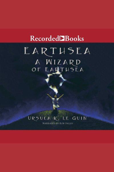 A wizard of earthsea [electronic resource] : Earthsea cycle, book 1. Ursula K Le Guin.