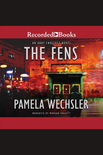 The fens [electronic resource] : Abby endicott series, book 3. Wechsler Pamela.