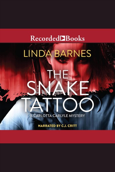 The snake tattoo [electronic resource] : Carlotta carlyle series, book 2. Barnes Linda.