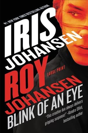 Blink of an eye / Iris Johansen & Roy Johansen.