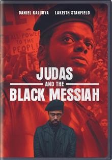 Judas and the Black Messiah [videorecording] / director, Shaka King ; screenplay by Will Berson & Shaka King.