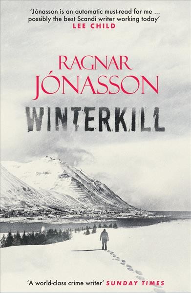 Winterkill / Ragnar Jónasson ; translated from the French edition by David Warriner.