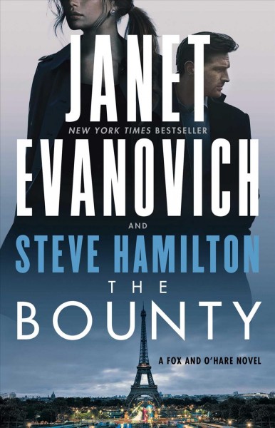 The bounty : a Fox and O'Hare novel / Janet Evanovich and Steve Hamilton.
