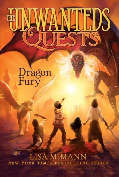 Dragon fury : The Unwanteds Quests Series, Book 6 / Lisa McMann.