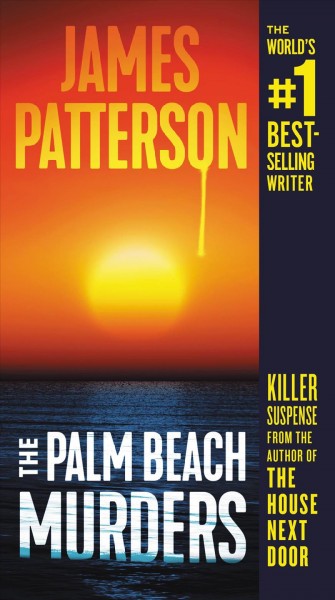 The Palm Beach murders / James Patterson.