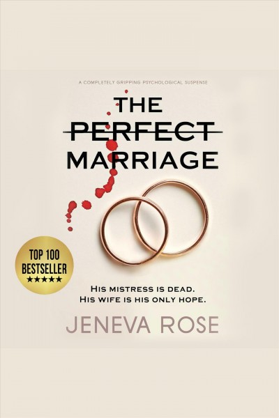 The perfect marriage / Jeneva Rose.