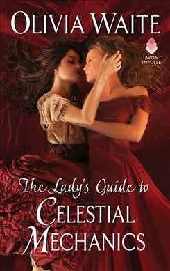 The Lady's Guide to Celestial Mechanics / Waite, Olivia.