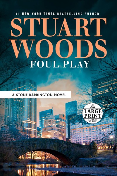 Foul play [large print] / Stuart Woods.