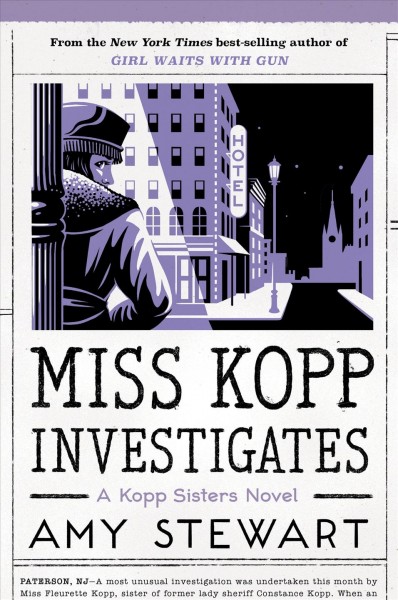 Miss Kopp investigates / Amy Stewart.