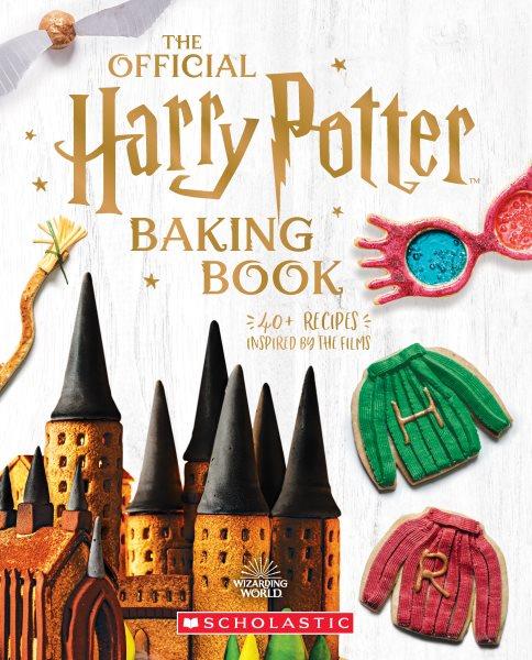 The official Harry Potter baking book : 40+ recipes inspired by the films / by Joanna Farrow.