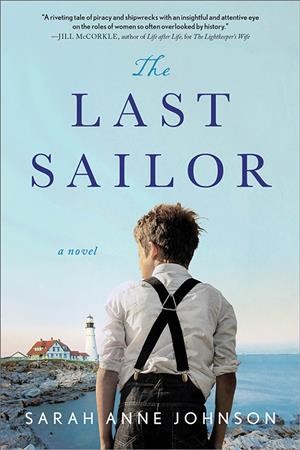 The last sailor : a novel / Sarah Johnson.