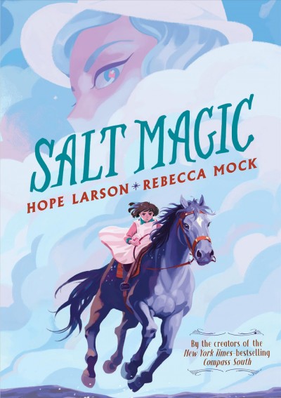 Salt magic / Hope Larson ; Rebecca Mock.