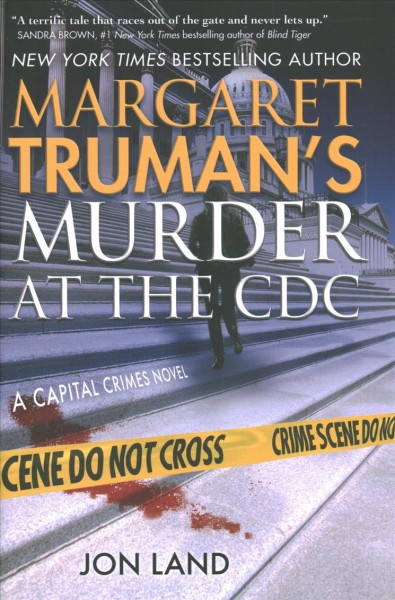 Margaret Truman's Murder at the CDC / Jon Land.