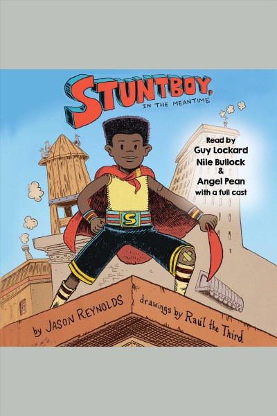 Stuntboy, in the meantime [electronic resource] / Jason Reynolds.