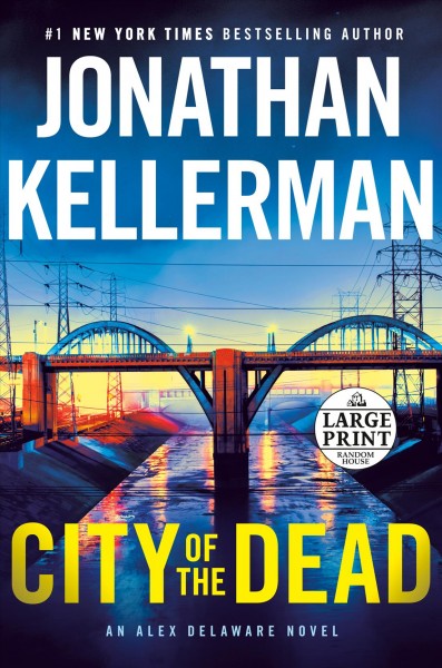 City of the dead [large print] / Jonathan Kellerman.