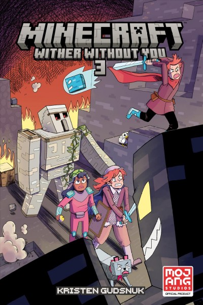 Minecraft: Wither without you. Volume 3 / by Kristen Gudsnuk ; editor, Shantel Larocque.