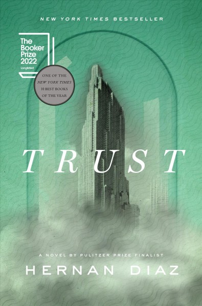 Trust / Hernan Diaz.