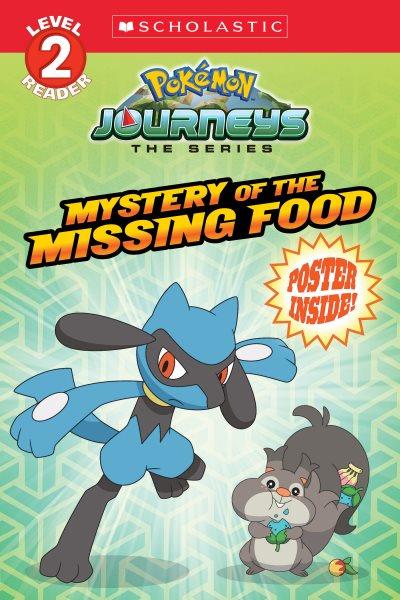 Mystery of the missing food / adapted by Mara S. Barbo.
