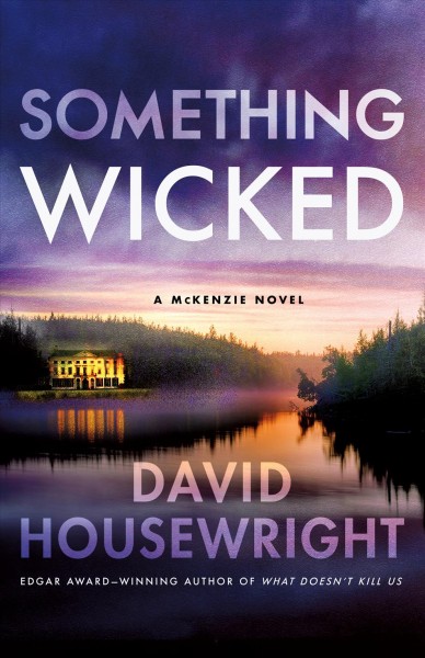Something wicked / David Housewright.