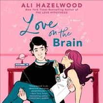 Love on the brain / Ali Hazelwood.