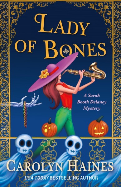 Lady of bones / Carolyn Haines.