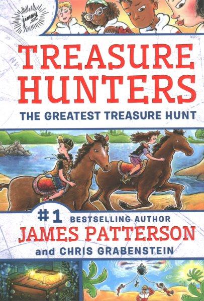 The greatest treasure hunt / by James Patterson and Chris Grabenstein ; illustrated by Juliana Neufeld.