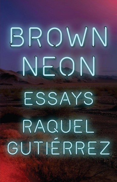 Brown neon / Raquel Gutiérrez.