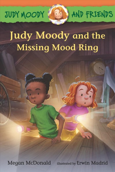 Judy Moody and the missing mood ring / Megan McDonald ; illustrated by Erwin Madrid.