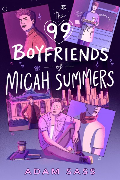 The 99 boyfriends of Micah Summers / Adam Sass.