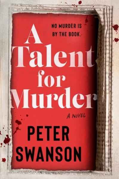 A talent for murder : a novel / Peter Swanson.
