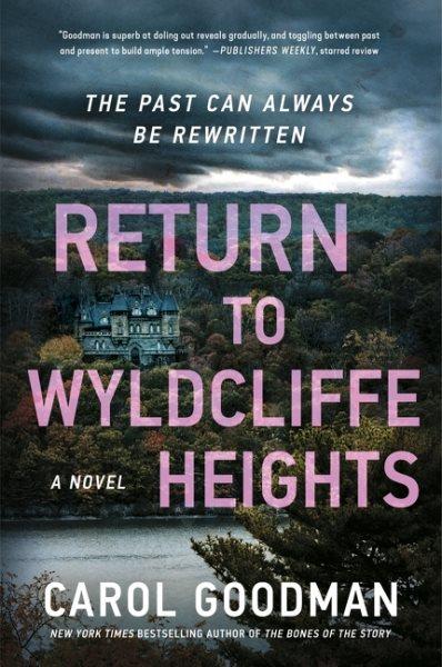 Return to Wyldcliffe Heights A Novel.