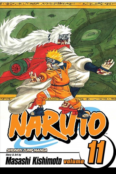 Naruto , #11 : Impassioned efforts / story and art by Masashi Kishimoto ; [translation & English adaptation, Mari Morimoto ; touch-up art & lettering, Heidi Szykowny]. 