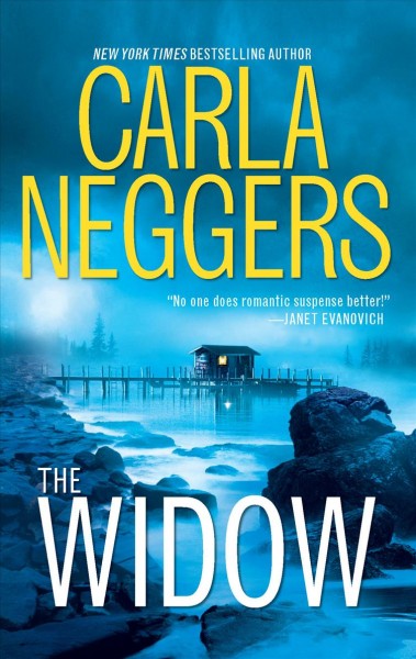 The widow / Carla Neggers.