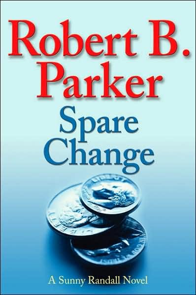 Spare change / Robert B. Parker.