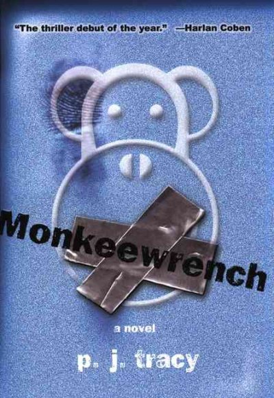 Monkeewrench / P.J. Tracy.