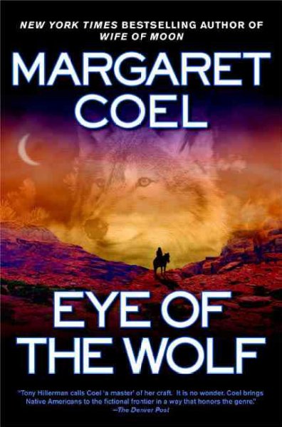 Eye of the wolf / Margaret Coel.