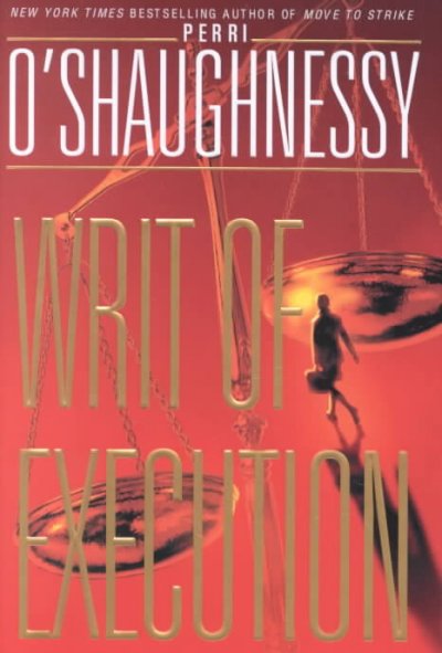 Writ of execution / Perri O'Shaughnessy.