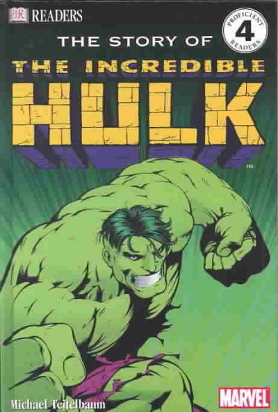 The story of the Incredible Hulk / written by Michael Teitelbaum.