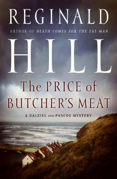 The Price of butcher's meat / Reginald Hill.