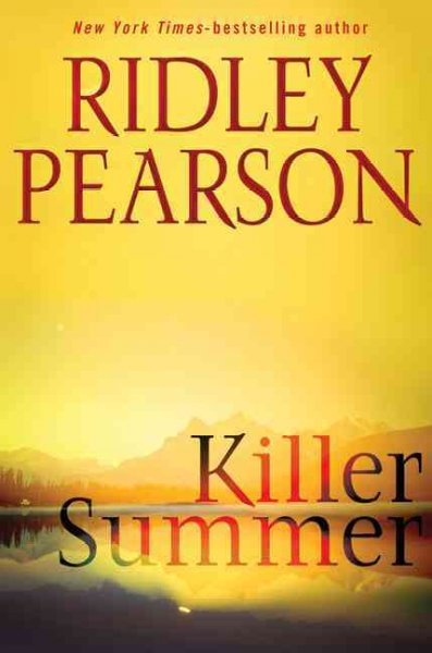 Killer summer / Ridley Pearson.