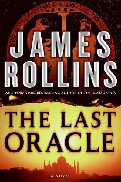 The last oracle : a novel / James Rollins.