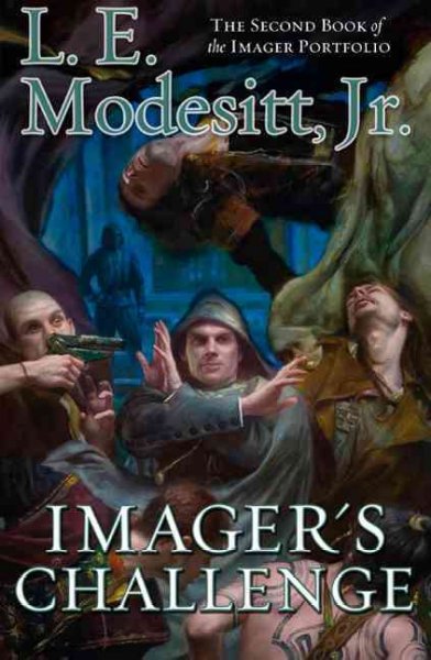 Imager's challenge : the second book of the Imager portfolio / L.E. Modesitt, Jr.